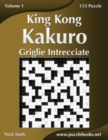 Image for King Kong Kakuro Griglie Intrecciate - Volume 1 - 153 Puzzle