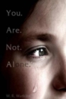 Image for You. Are. Not. Alone.