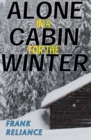 Image for Alone in a Cabin for the Winter