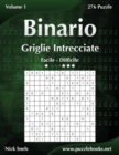 Image for Binario Griglie Intrecciate - Da Facile a Difficile - Volume 1 - 276 Puzzle