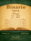 Image for Binario 14x14 Deluxe - Da Facile a Difficile - Volume 12 - 468 Puzzle
