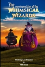 Image for The Worrisome War of the Whimsical Wizards