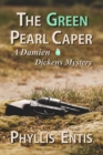 Image for The Green Pearl Caper : A Damien Dickens Mystery