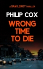 Image for Wrong Time to Die