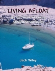Image for Living Afloat : My Ten Years of Living Aboard Small Boats