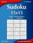 Image for Sudoku 15x15 - Leicht bis Extrem Schwer - Band 22 - 276 Ratsel