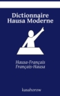 Image for Dictionnaire Hausa Moderne : Hausa-Francais, Francais-Hausa
