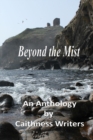 Image for Beyond the Mist : An Anthology