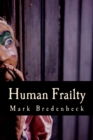 Image for Human Frailty : A Detective Mike Bridger novel