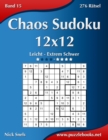 Image for Chaos Sudoku 12x12 - Leicht bis Extrem Schwer - Band 15 - 276 Ratsel