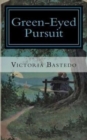 Image for Green-Eyed Pursuit
