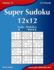 Image for Super Sudoku 12x12 - Da Facile a Diabolico - Volume 15 - 276 Puzzle