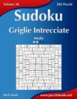 Image for Sudoku Griglie Intrecciate - Medio - Volume 38 - 282 Puzzle