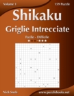 Image for Shikaku Griglie Intrecciate - Da Facile a Difficile - Volume 1 - 156 Puzzle