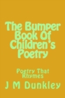 Image for The Bumper Book Of Children&#39;s Poetry : Poetry That Rhymes