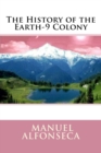 Image for The History of the Earth-9 Colony