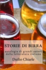 Image for Storie di birra : Antologia di grandi autori della letteratura italiana