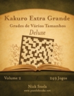 Image for Kakuro Extra Grande Grades de Varios Tamanhos Deluxe - Volume 2 - 249 Jogos