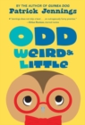 Image for Odd, Weird &amp; Little