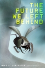 Image for Future We Left Behind