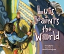 Image for Luis Paints the World