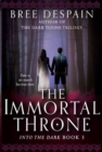 Image for The immortal throne : book 3