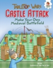 Image for Castle attack: make your own medieval battlefield