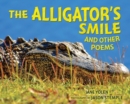 Image for The alligator&#39;s smile and other poems