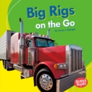 Image for Big rigs on the go