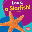 Image for Look, a starfish!