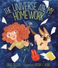 Image for The Universe Ate My Homework
