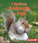 Image for I Notice Animals in Fall