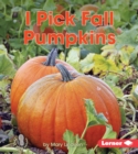 Image for I Pick Fall Pumpkins