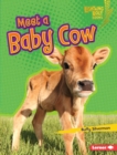 Image for Meet a Baby Cow