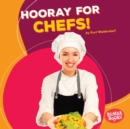Image for Hooray for Chefs!