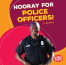 Image for Hooray for Police Officers!