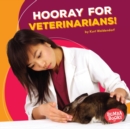 Image for Hooray for Veterinarians!