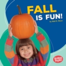 Image for Fall Is Fun!