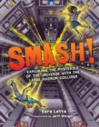 Image for SMASH!: exploring the mysteries of the universe with the Large Hadron Collider
