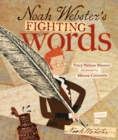 Image for Noah Webster&#39;s fighting words