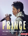 Image for Prince: the man, the symbol, the music