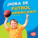 Image for !Hora de futbol americano! (Football Time!)