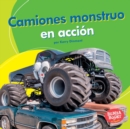 Image for Camiones monstruo en accion (Monster Trucks on the Go)