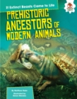 Image for Prehistoric Ancestors of Modern Animals