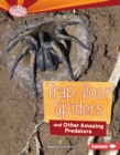 Image for Trap-Door Spiders and Other Amazing Predators