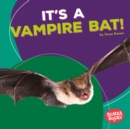 Image for It&#39;s a Vampire Bat!