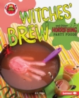 Image for Witches&#39; Brew and Other Horrifying Party Foods