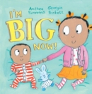 Image for I&#39;m Big Now!