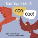 Image for Can You Hear a Coo, Coo?