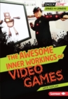 Image for Awesome Inner Workings of Video Games